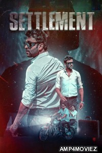 Settlement (2024) Hindi Movie
