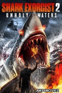 Shark Exorcist 2 Unholy Waters (2024) HQ Telugu Dubbed Movie