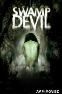 Swamp Devil (2008) ORG Hindi Dubbed Movie