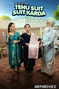 Tenu Suit Suit Karda (2025) Punajbi Movie