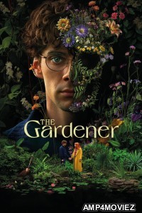 The Gardener (2025) Season 1 Hindi Dubbed Web Series