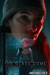 The Glass Dome (2025) Season 1 Hindi Dubbed Web Series