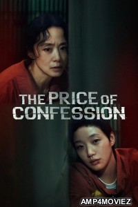 The Price Of Confession (2025) Season 1 Hindi Dubbed Web Series