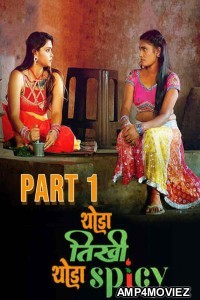 Thoda Tikhee Thoda Spicy (2025) S01 Part 1 Jugnu Hindi Hot Web Series