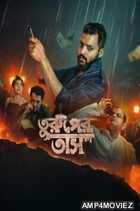 Turuper Tass (2025) Bengali Movie