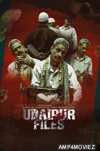 Udaipur Files (2025) Hindi Movie