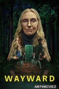 Wayward (2025) Season 1 Hindi Dubbed Web Series