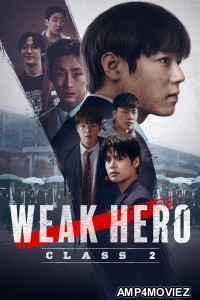 Weak Hero (2025) Season 2 Hindi Dubbed Web Series