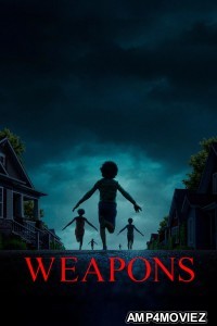 Weapons (2025) HQ Hindi Dubbed Movie