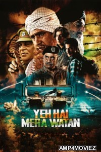Yeh Hai Mera Watan (2025) Hindi Movie