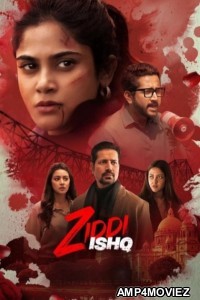 Ziddi Ishq (2025) Season 1 Hindi Web Series
